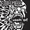 Subhumans "Internal Riot"