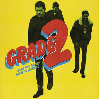 Grade 2 "Graveyard Island: Acoustic Sessions"
