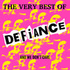 Defiance "The Very Best Of And We Don't Care"