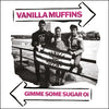 Vanilla Muffins "Gimme Some Sugar Oi"