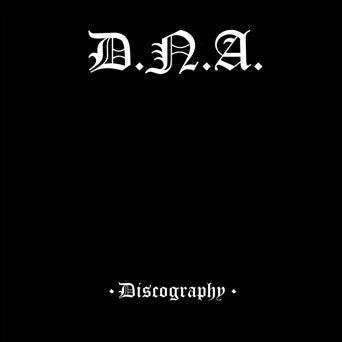 D.N.A. "Discography"