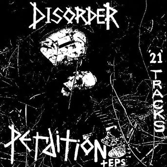 Disorder "Perdition + EPs"