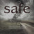 Safe "The First Season"