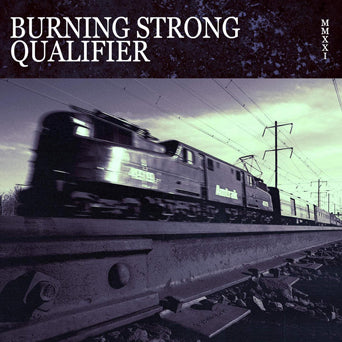 Burning Strong / Qualifier "Split"