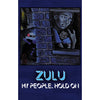 Zulu "My People... Hold On"