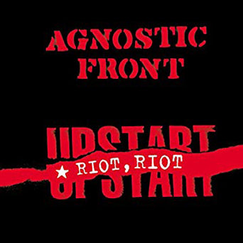 Agnostic Front "Riot, Riot Upstart"