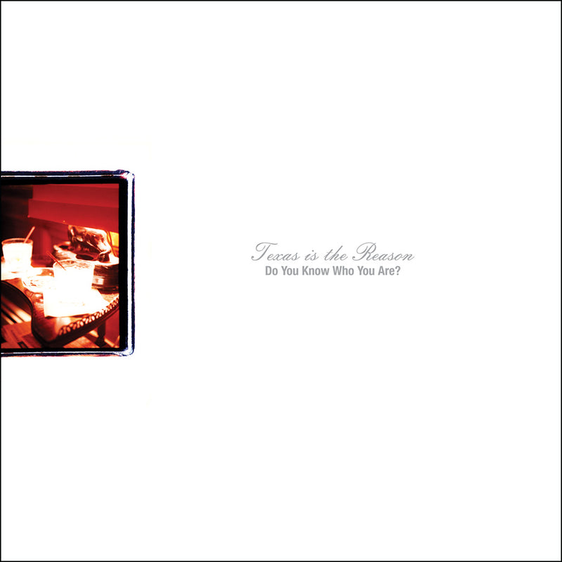 Texas Is The Reason "Do You Know Who You Are?: The Complete Collection"