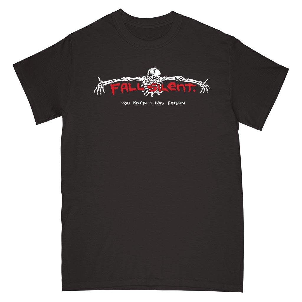 Fall Silent "You Knew I Was Poison" - T-Shirt