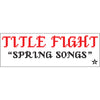 REVST154 Title Fight "Spring Songs" - Sticker