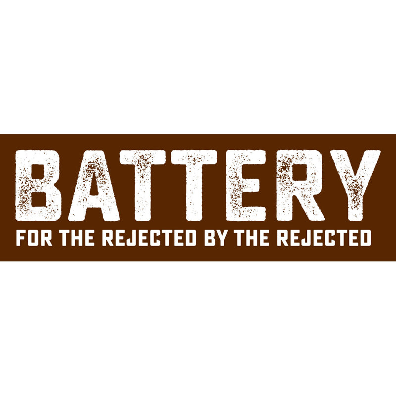 Battery "For The Rejected By The Rejected" - Sticker