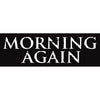 Morning Again "Logo" -  Sticker