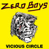 Zero Boys "Vicious Circle"