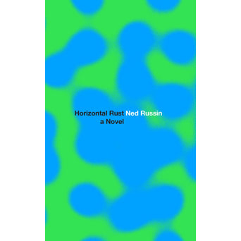 Ned Russin "Horizontal Rust" - Book