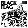 Black Flag "Six Pack"