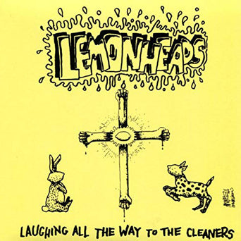 Lemonheads "Laughing All The Way To The Cleaners"