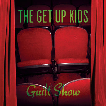 The Get Up Kids "Guilt Show"