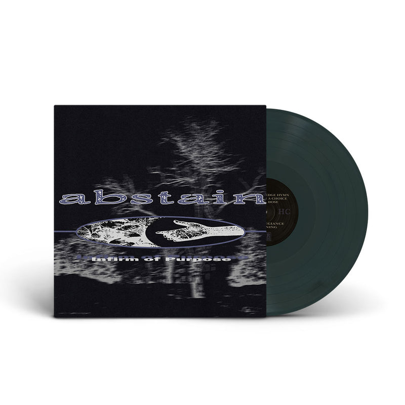 Abstain "Infirm Of Purpose"