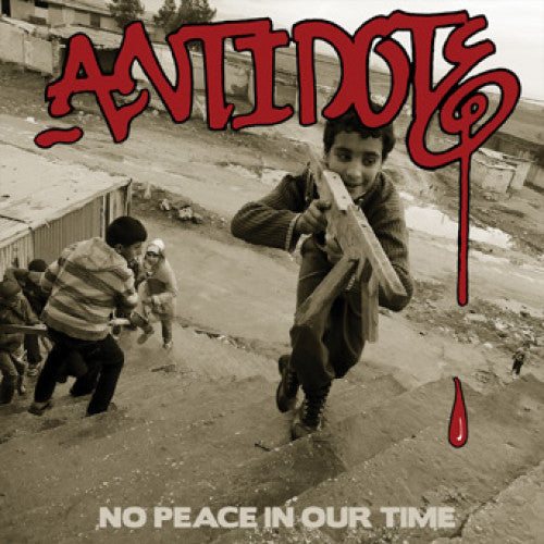 B9R180-1 Antidote "No Peace In Our Time" LP Album Artwork