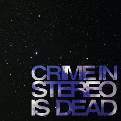 B9R90-1/2 Crime In Stereo "Is Dead" LP/CD Album Artwork