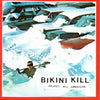 BIKR009-1 Bikini Kill "Reject All American" LP Album Artwork