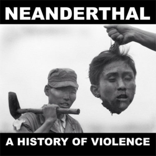 DPS220-1 Neanderthal "A History Of Violence" 12"ep Album Artwork