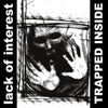 DPS250-1 Lack Of Interest "Trapped Inside" LP Album Artwork