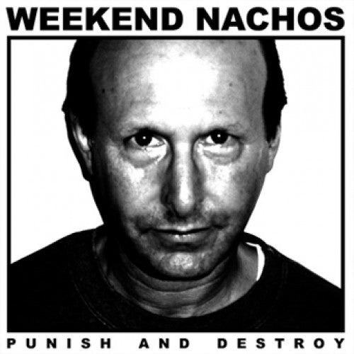 DPS251-1 Weekend Nachos "Punish And Destroy" LP Album Artwork