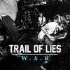EDWR007-1 Trail Of Lies "W.A.R" LP Album Artwork