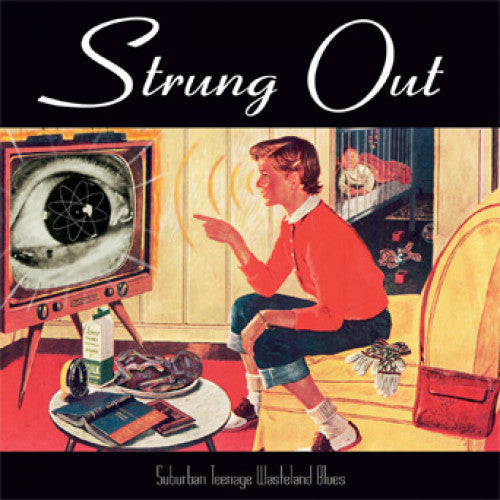 FAT794-1 Strung Out "Suburban Teenage Wasteland Blues" LP Album Artwork