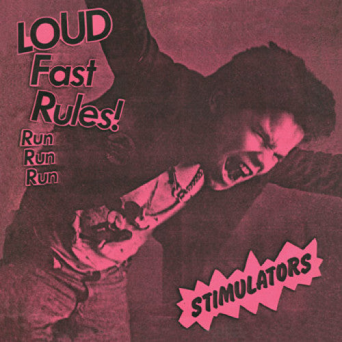 FRO133-1 Stimulators "LOUD Fast Rules!" 7" Album Artwork