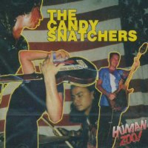 Candy Snatchers "Human Zoo"
