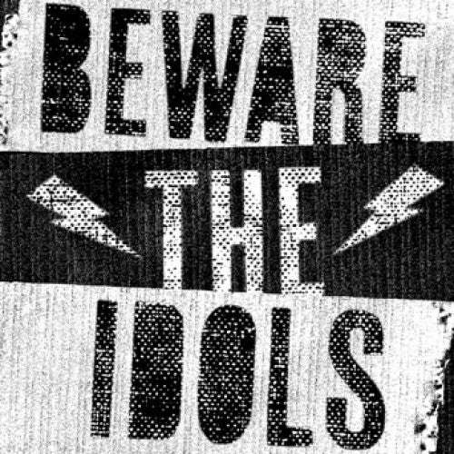Beware The Idols "s/t"