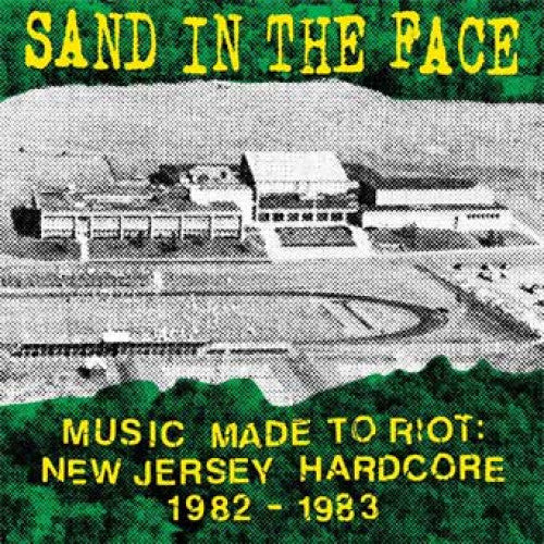 MATW1204-1 Sand In The Face "Music Made To Riot: New Jersey Hardcore 1982-1983" LP Album Artwork