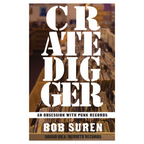 MIC193-B Bob Suren "Crate Digger: An Obsession With Punk Records" -  Book