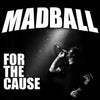 NBA3682 Madball "For The Cause" LP/CD Album Artwork