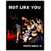NLY001-Z Not Like You "Photo Issue #2" -  Fanzine