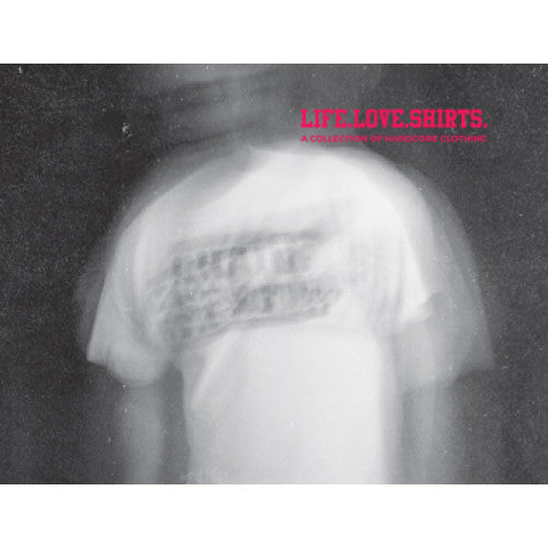 REVBKS05 Orhun Oner "Life.Love.Shirts.: A Collection Of Hardcore Clothing" -  Book 