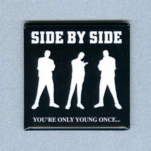REVMAG005 Side By Side "You're Only Young Once..." - Magnet (1.5" Square Magnet) 