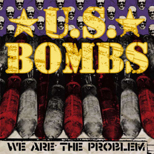 SAIL01-2 U.S. Bombs "We Are The Problem" CD Album Artwork