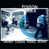 TKO15003-1 Poison Idea "Darby Crash Rides Again: The Early Years - Volume 1" LP Album Artwork