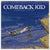 VIC490-1 Comeback Kid "Symptoms + Cures" LP Album Artwork