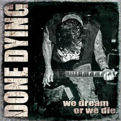 WSR013-1 Done Dying "We Dream Or We Die" LP Album Artwork
