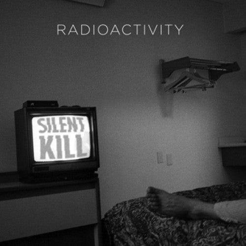 ZZZ138-1 Radioactivity "Silent Kill" LP Album Artwork