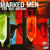ZZZ91-1 The Marked Men "Fix My Brain" LP Album Artwork